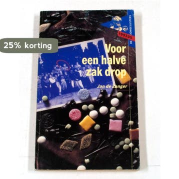 5 voor een halve zak drop - Jonge lysters 9789001984236, Verzenden, Gelezen, Jan F. de Zanger