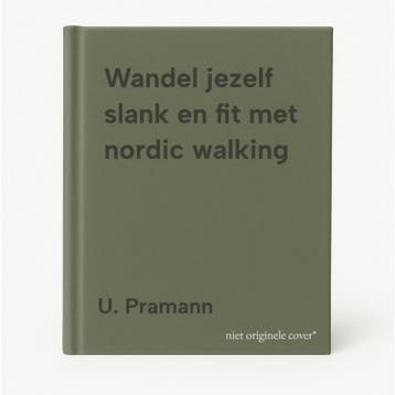Wandel jezelf slank en fit met nordic walking 9789044709629, Verzenden, U. Pramann