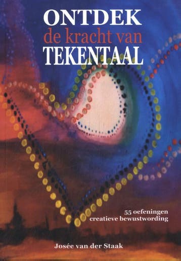 Ontdek de kracht van tekentaal 9789083283616, Boeken, Verzenden, Zo goed als nieuw, Josée van der Staak