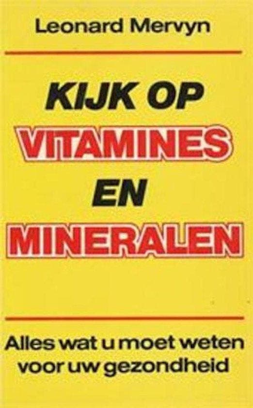 KIJK OP VITAMINES EN MINERALEN - Mervyn, Boeken, Overige Boeken, Verzenden