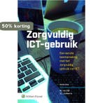 Zorgvuldig ICT-gebruik 9789013146721 M. van Dijk, Verzenden, M. van Dijk