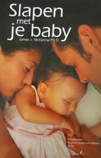 Slapen met je baby 9789080682030 J.J. McKenna, Verzenden, Gelezen, J.J. McKenna