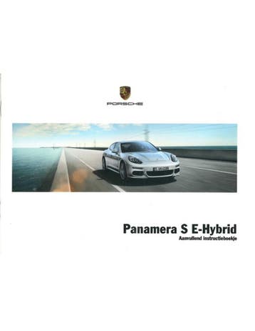 2014 PORSCHE PANAMERA S E-HYBRID BIJLAGE INSTRUCTIEBOEKJE .., Ophalen of Verzenden