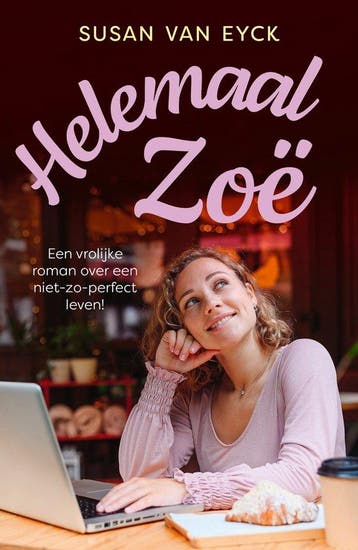 Helemaal Zoë / De wereld van Zoë 9789026170003, Verzenden, Susan van Eyck