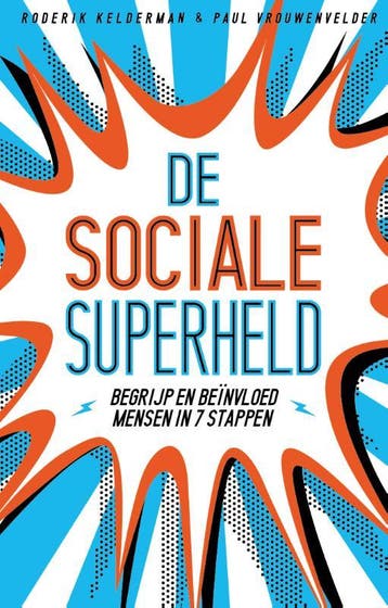 De sociale superheld 9789021564449 Paul Vrouwenvelder, Boeken, Verzenden, Zo goed als nieuw, Paul Vrouwenvelder