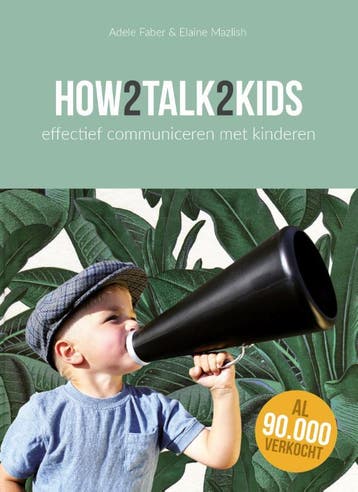 How2talk2kids 9789081240017 Adele Faber, Boeken, Verzenden, Zo goed als nieuw, Adele Faber