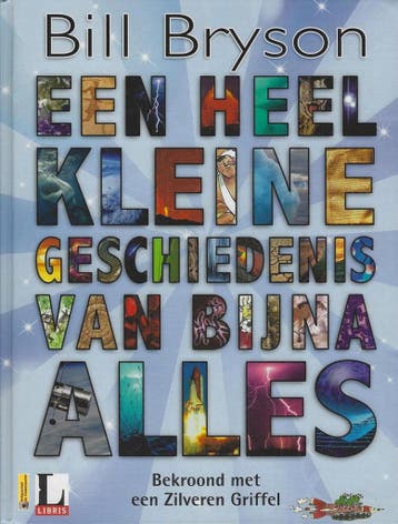Een heel kleine geschiedenis van bijna alles 9789045031040, Verzenden, Bill Bryson