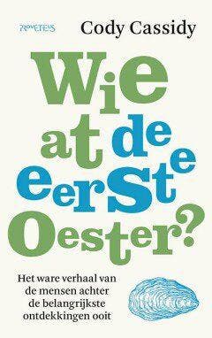 Wie at de eerste oester? (Goed), Verzenden, Nieuw