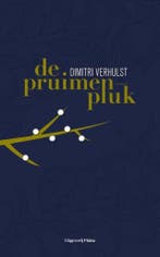 De pruimenpluk 9789492928504 Dimitri Verhulst, Boeken, Romans, Verzenden, Gelezen, Dimitri Verhulst