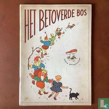 Betoverde bos, Het - Het betoverde bos - 1935, Eén stripboek, Verzenden, Gelezen, Badenhuizen, Greta.