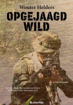 Opgejaagd wild 9789491875687 Wouter Helders, Boeken, Thrillers, Verzenden, Zo goed als nieuw, Wouter Helders