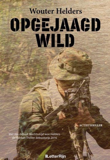 Opgejaagd wild 9789491875687 Wouter Helders, Verzenden, Zo goed als nieuw, Wouter Helders
