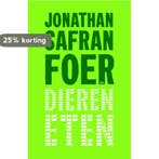 Dieren eten 9789026323430 Jonathan Safran Foer, Verzenden, Jonathan Safran Foer