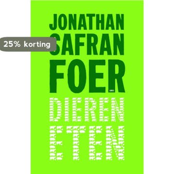 Dieren eten 9789026323430 Jonathan Safran Foer, Verzenden, Jonathan Safran Foer