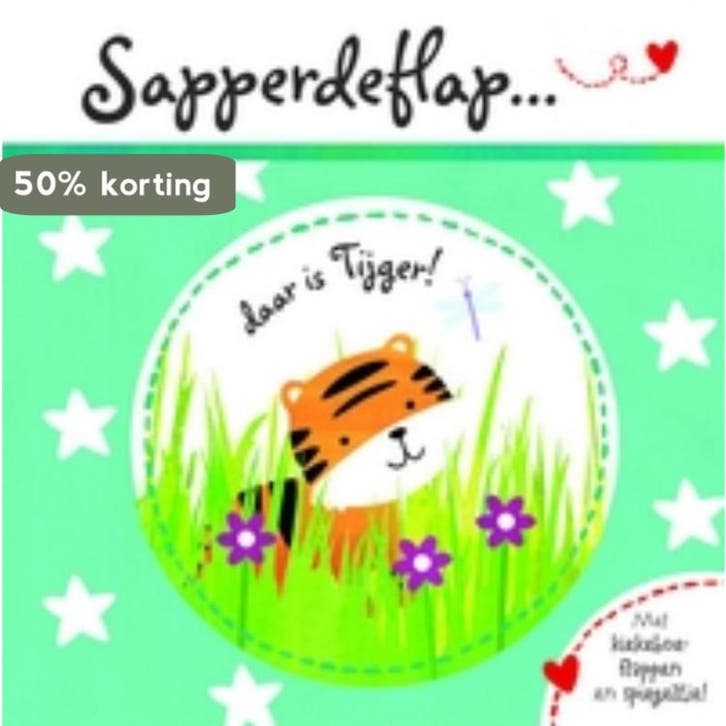 Daar is Tijger / Sapperdeflap 9789025745615 Claire Dowe, Boeken, Kinderboeken | Baby's en Peuters, Gelezen, Verzenden