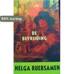 De bevrijding 9789025443825 Helga Ruebsamen, Verzenden, Helga Ruebsamen