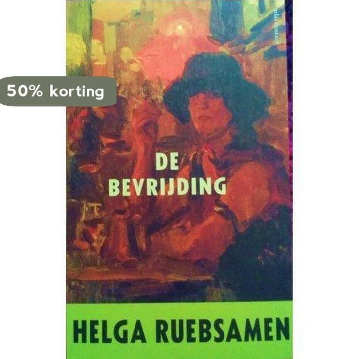 De bevrijding 9789025443825 Helga Ruebsamen, Livres, Littérature, Envoi