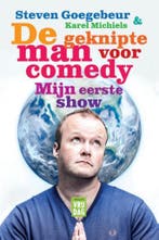 De geknipte man voor comedy, mijn eerste show 9789460012570, Verzenden, Gelezen, Karel Michiels