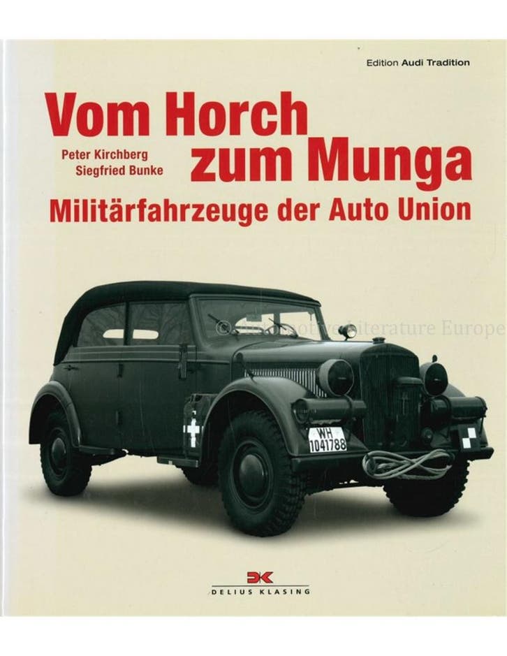 VOM HORCH ZUM MUNGA, MILITÄRFAHRZEUGE DER AUTO UNION, Livres, Autos | Livres