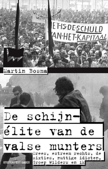 Schijn-elite van de valsemunters 9789035136045 Martin Bosma, Verzenden, Zo goed als nieuw, Martin Bosma