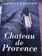 Chateau de Provence / Vertrek 9789461094308 Marelle Boersma, Boeken, Verzenden, Gelezen, Marelle Boersma
