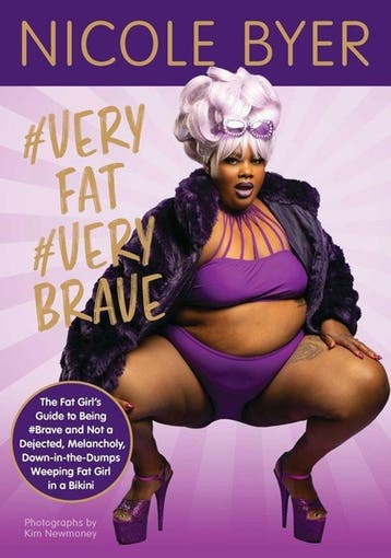 veryfat verybrave The Fat Girls Guide to Being brave and, Verzenden, Nicole Byer