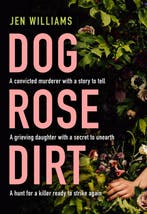 Dog Rose Dirt 9780008383831 Jen Williams, Verzenden, Jen Williams