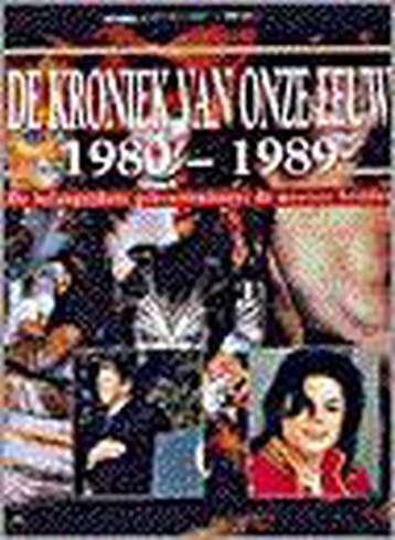 KRONIEK VAN ONZE EEUW 09 1980-1989 9789021533452, Verzenden, Gelezen