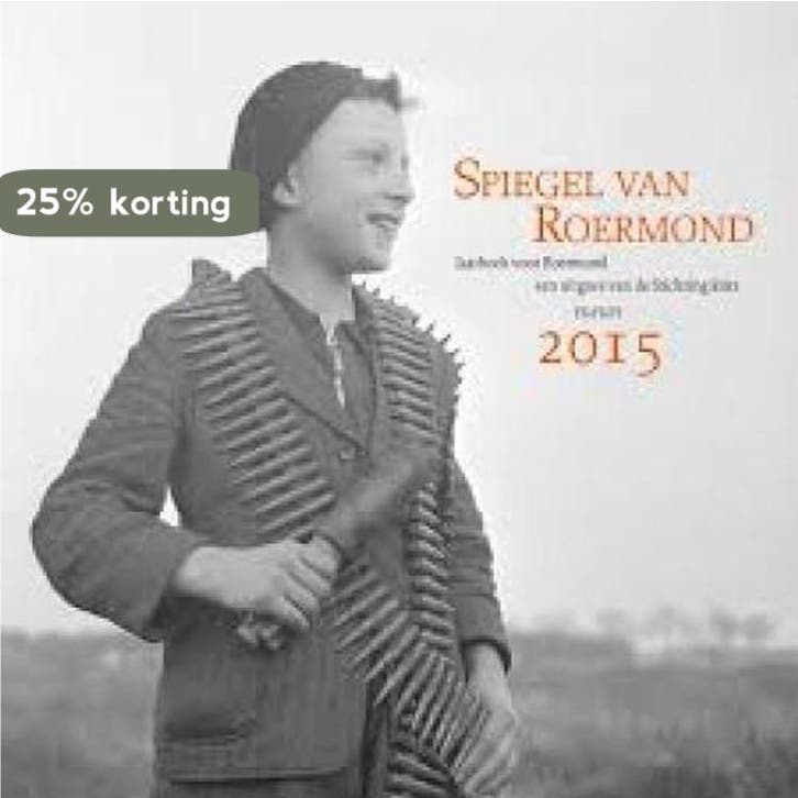 Jaarboek voor Roermond / 2015 / Spiegel van Roermond / 15, Boeken, Geschiedenis | Stad en Regio, Gelezen, Verzenden