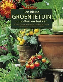 Een kleine groentetuin in potten en bakken 9789044736335, Verzenden, Zo goed als nieuw, Pierre Tourmente