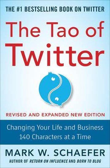 The Tao of Twitter, Revised and Expanded New Edition, Verzenden, Mark Schaefer