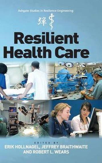 Resilient Health Care 9781409469780 Erik Hollnagel, Boeken, Verzenden, Gelezen, Erik Hollnagel