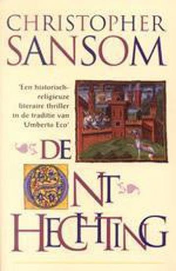 De onthechting / Matthew Shardlake / 1 9789022534991, Verzenden, Gelezen, Christopher Sansom