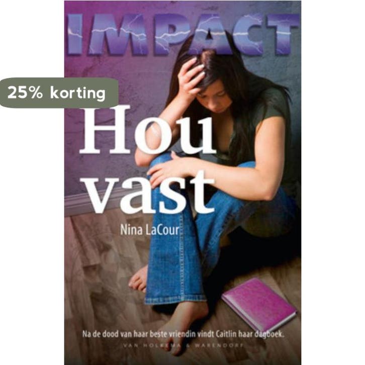 Hou vast / Impact Serie 9789047513933 Nina LaCour, Livres, Livres pour enfants | Jeunesse | 13 ans et plus, Envoi