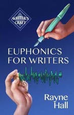 Writers Craft- Euphonics for Writers 9781530801831, Verzenden, Gelezen, Rayne Hall