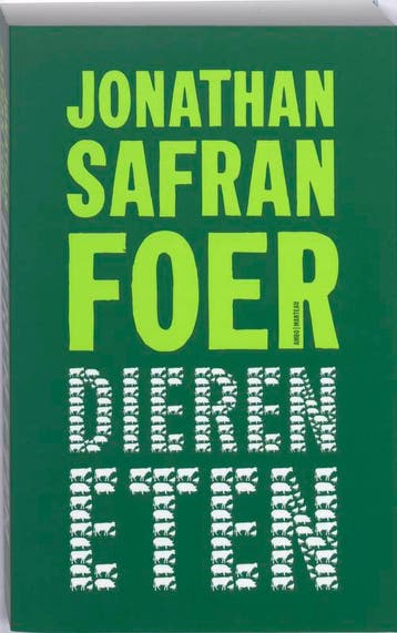 Dieren eten 9789022324318 Jonathan Safran Foer, Verzenden, Jonathan Safran Foer