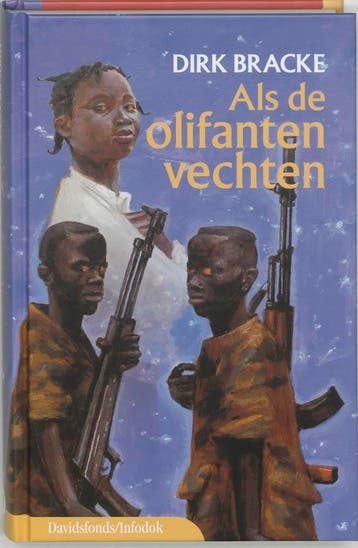 Als de olifanten vechten / Davidsfonds/Infodok-jeugd, Verzenden, Dirk Bracke