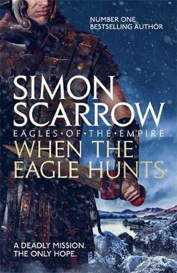 When The Eagle Hunts 9780755349975 Simon Scarrow, Boeken, Verzenden, Gelezen, Simon Scarrow