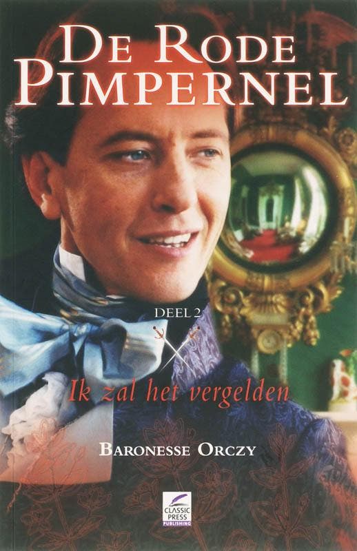 De rode pimpernel 2 Ik zal het vergelden 9789087200237, Boeken, Historische romans, Gelezen, Verzenden