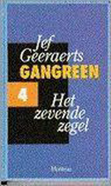 Het zevende zegel / Gangreen / 4 9789022313220 Jef Geeraerts, Boeken, Verzenden, Gelezen, Jef Geeraerts