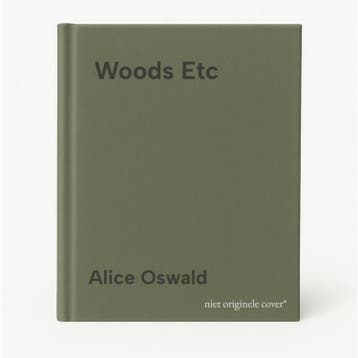Woods Etc 9780571233786 Alice Oswald, Verzenden, Zo goed als nieuw, Alice Oswald