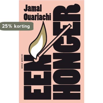 Een honger 9789021456799 Jamal Ouariachi, Verzenden, Jamal Ouariachi