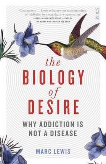 Biology Of Desire 9781925228779 Marc Lewis, Verzenden, Gelezen, Marc Lewis
