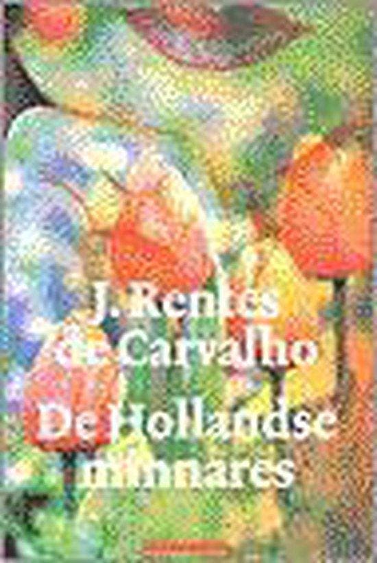 De Hollandse minnares - de Carvalho, Livres, Littérature, Envoi