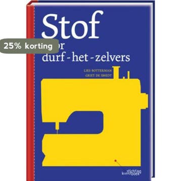 Stof voor durf-het-zelvers 9789058564313 Lies Bottermans, Verzenden, Zo goed als nieuw, Lies Bottermans