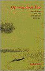 OP WEG DOOR TAO II 9789020280418 R. Snel, Boeken, Verzenden, Gelezen, R. Snel