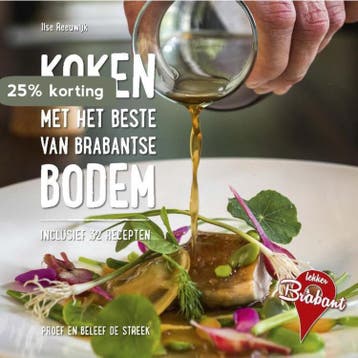 Koken met het beste van Brabantse bodem / Lekker Brabant, Verzenden, Gelezen, Ilse Reeuwijk