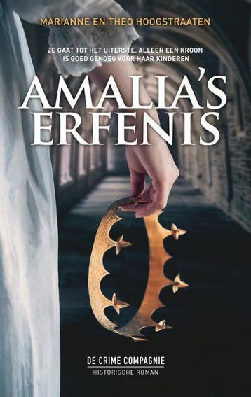 Amalias erfenis / Crème de la crime 9789461093653, Verzenden, Marianne Hoogstraaten