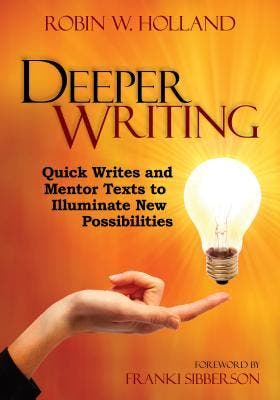 Deeper Writing: Quick Writes And Mentor Texts To Illuminate, Verzenden, Nieuw