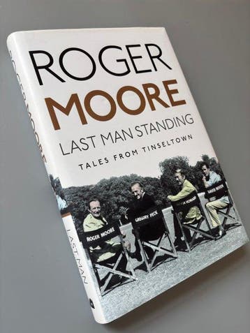 Roger Moore - Last Man Standing: SIGNED numbered limited